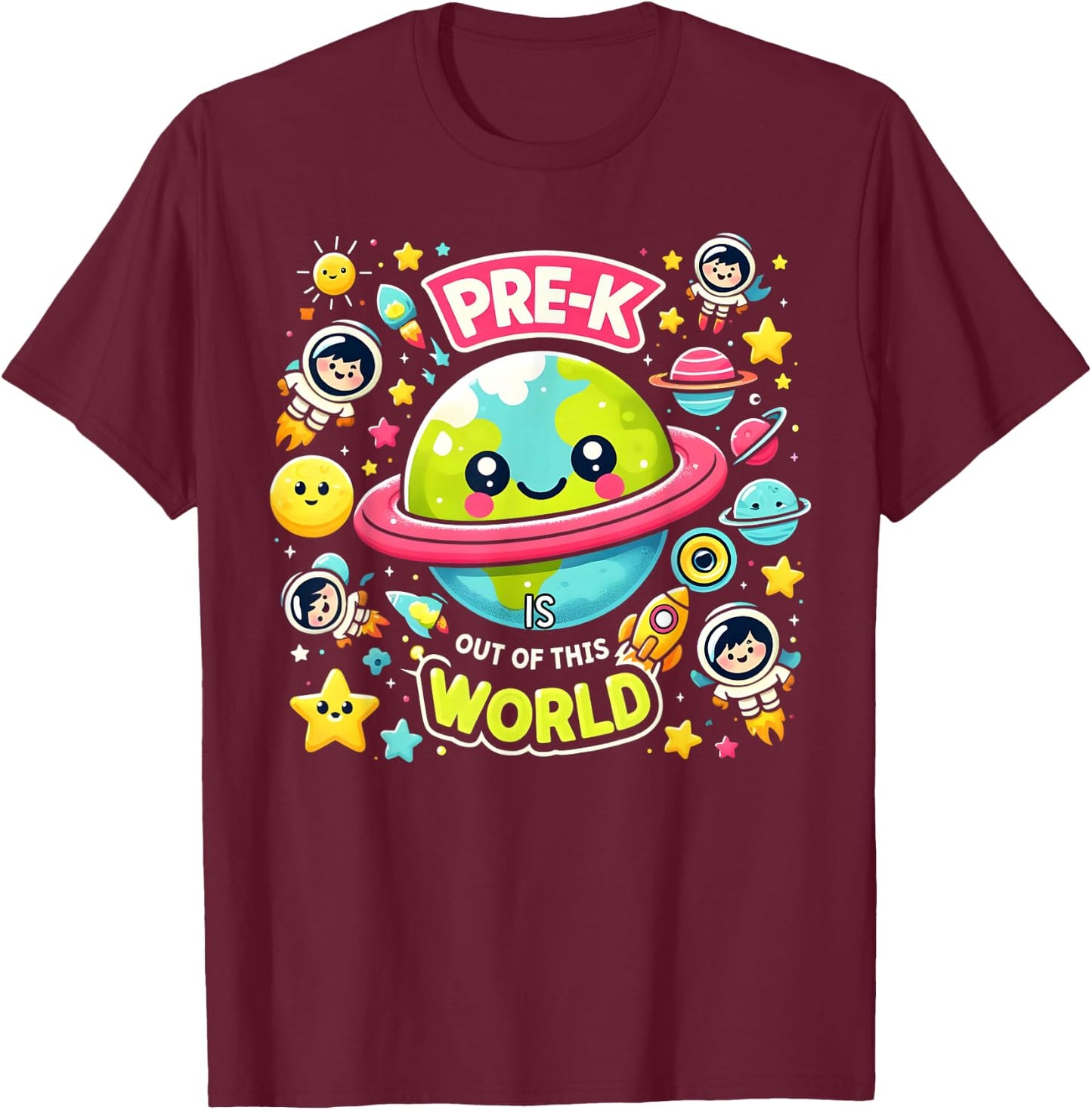 Pre-K Is out Of This World Space Planets Teacher T-Shirt - T-Shirt | Maroon