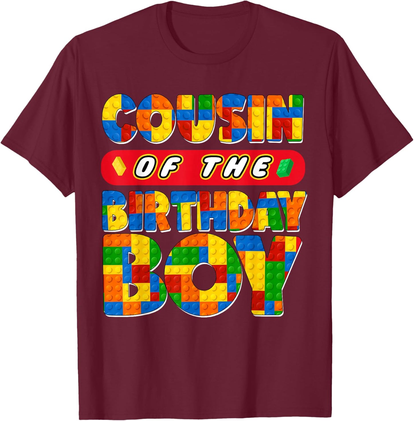 Cousin Birthday Boy Building Bricks Family Party Decor T-Shirt - T-Shirt | Maroon