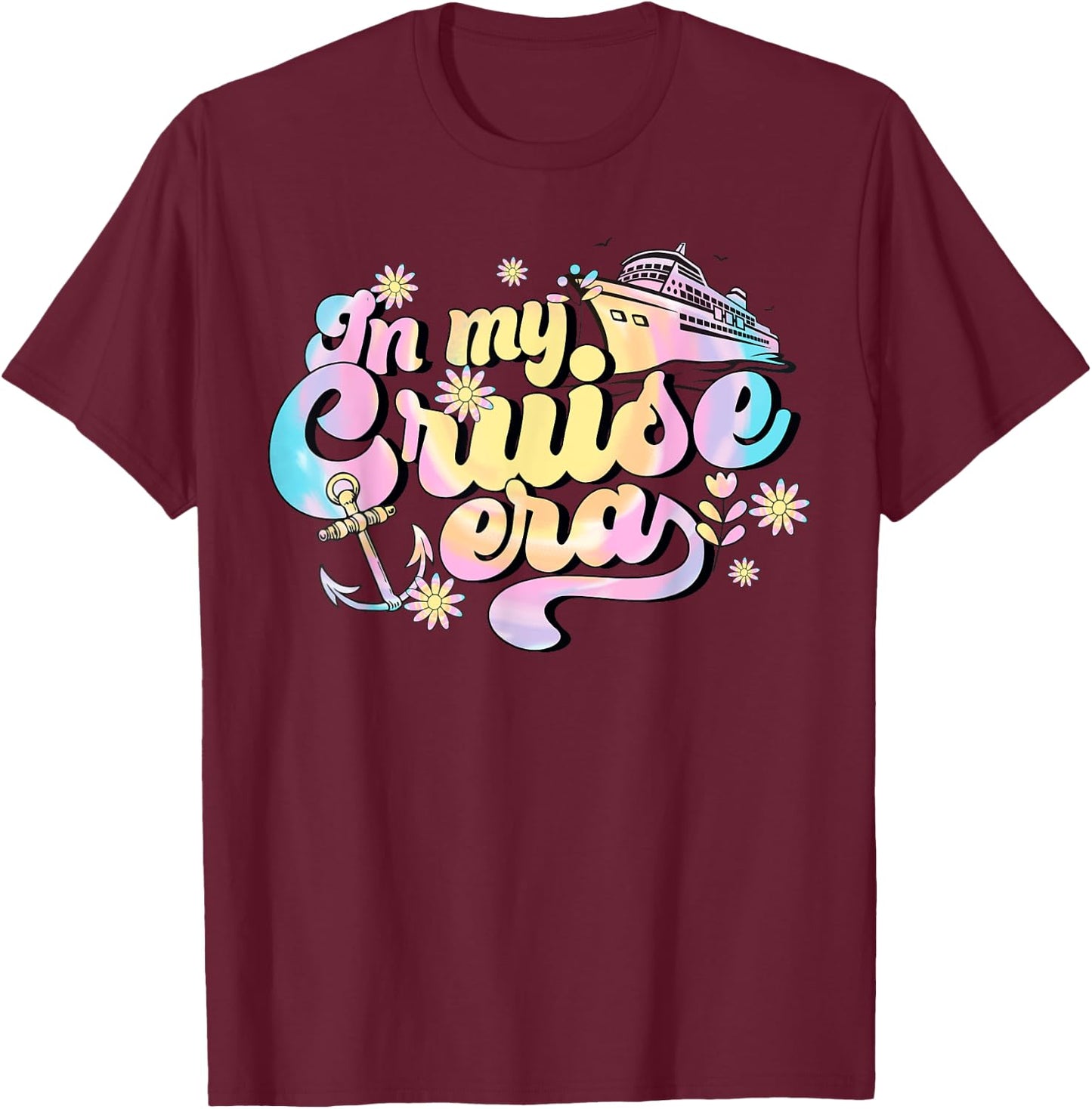 In My Cruise Era Cruising Trip Cruise Lover , Small, Black T-Shirt - T-Shirt | Maroon