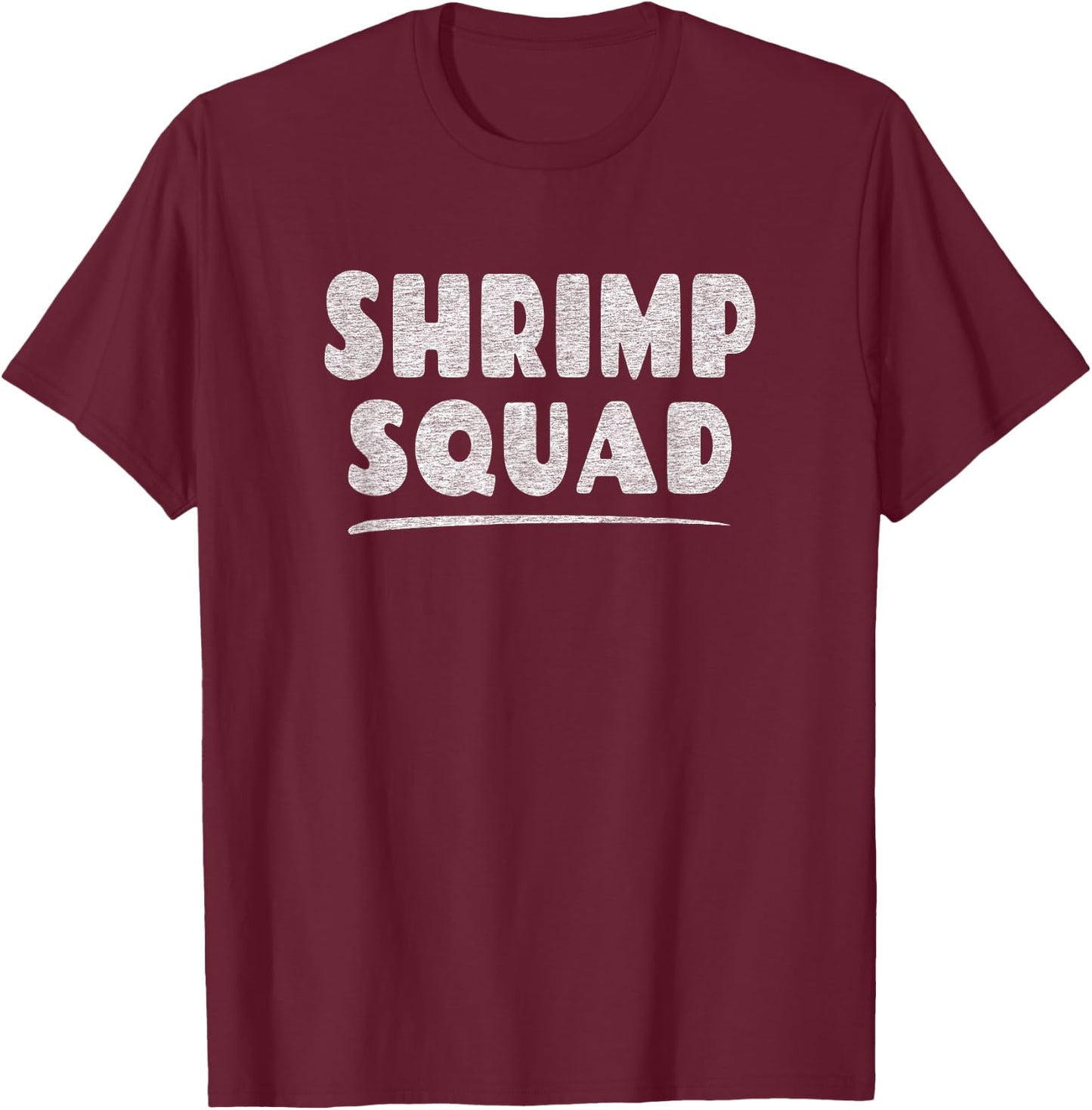 Shrimp Lover Shirt - Shrimp Squad T-Shirt - T-Shirt | Maroon