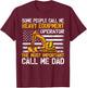 Some People Call Me Heavy Equipment Operator Excavator Dad T-Shirt - T-Shirt | Maroon