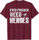 Even Firemen Need Heroes Funny Lineman T Shirt T-Shirt - T-Shirt | Maroon