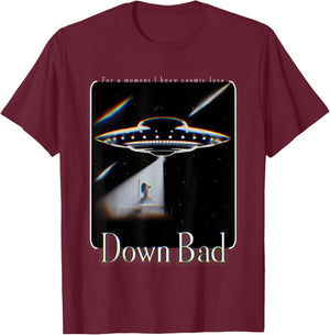 Did You Really Beam Me Up Down Bad T-Shirt - T-Shirt | Maroon