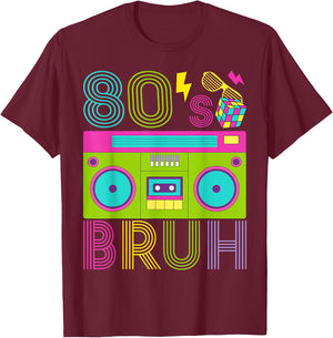 Retro 80s Bruh Outfits for Boys 1980s Party Outfit Eighties T-Shirt - T-Shirt | Maroon