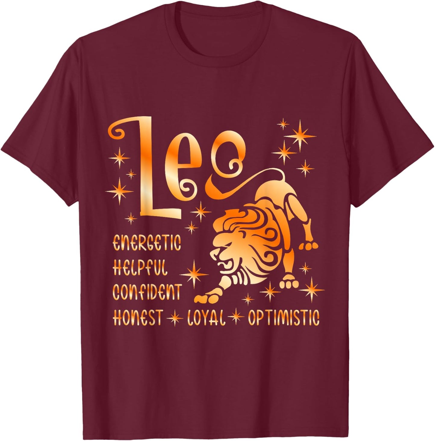 Leo Astrology Zodiac Sign Energetic, Confident, Loyal T-Shirt - T-Shirt | Maroon