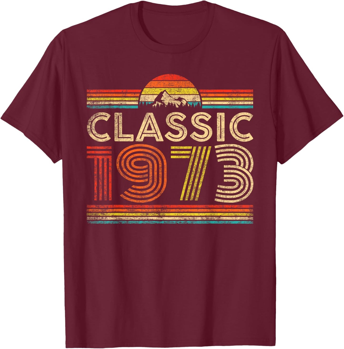 Classic 1973 Vintage 1973 Classic Year Men Women Birthday T-Shirt - T-Shirt | Maroon