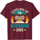 Leveling Up To Husband 2025 Future Groom Bachelor Party T-Shirt - T-Shirt | Maroon