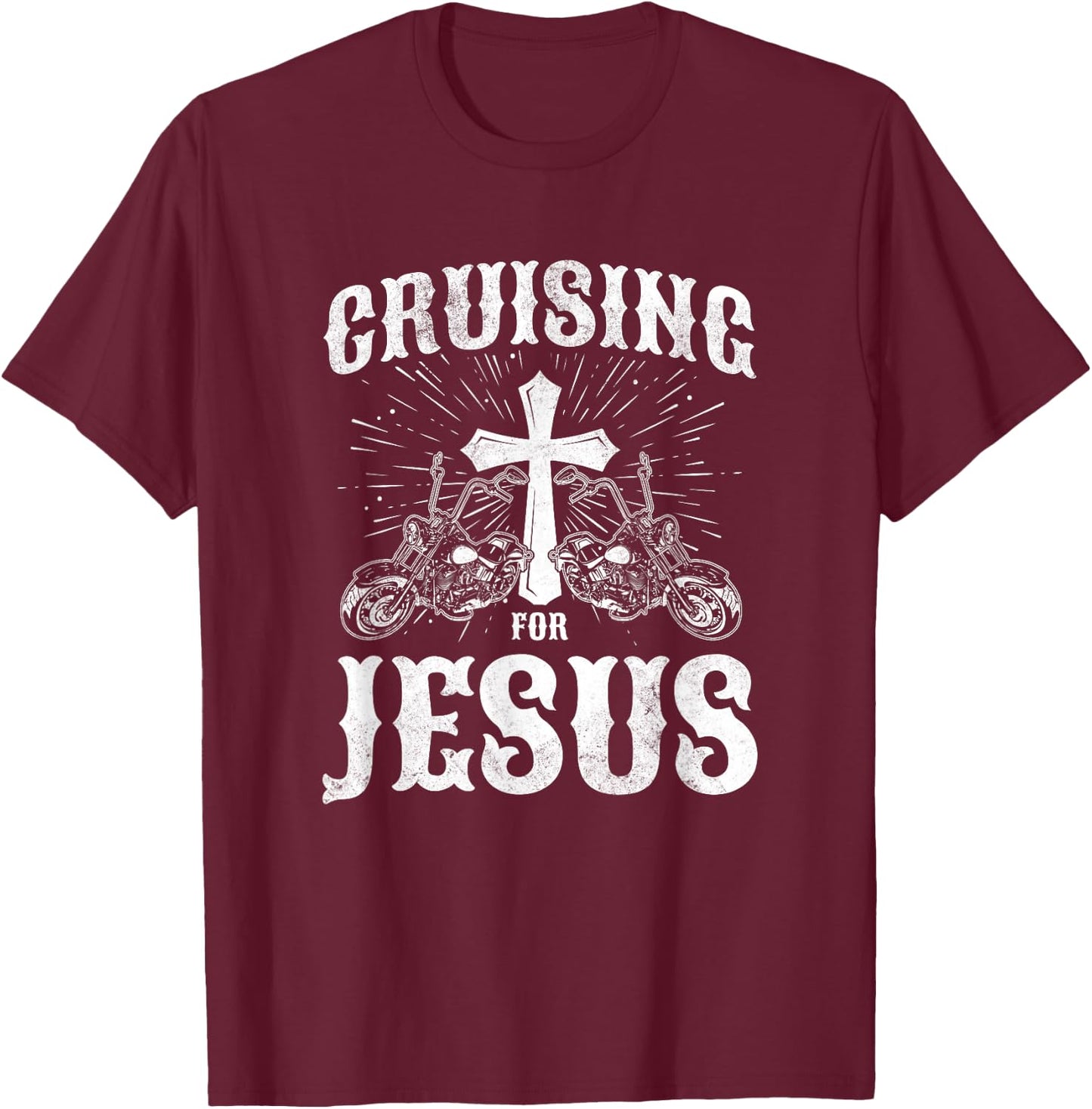 Christian Motorcycle Biker Cruising For Jesus Faith T-Shirt - T-Shirt | Maroon