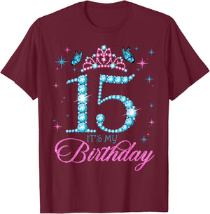 15 It's My Birthday 15 Years Old 15th Birthday Party T-Shirt - T-Shirt | Maroon