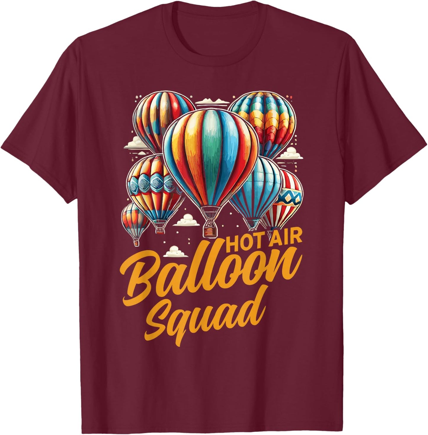 Hot Air Balloon Hot Air Ballon Squad T-Shirt - T-Shirt | Maroon