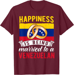 Wedding Anniversary, Married To A Venezuelan, Marriage T-Shirt - T-Shirt | Maroon
