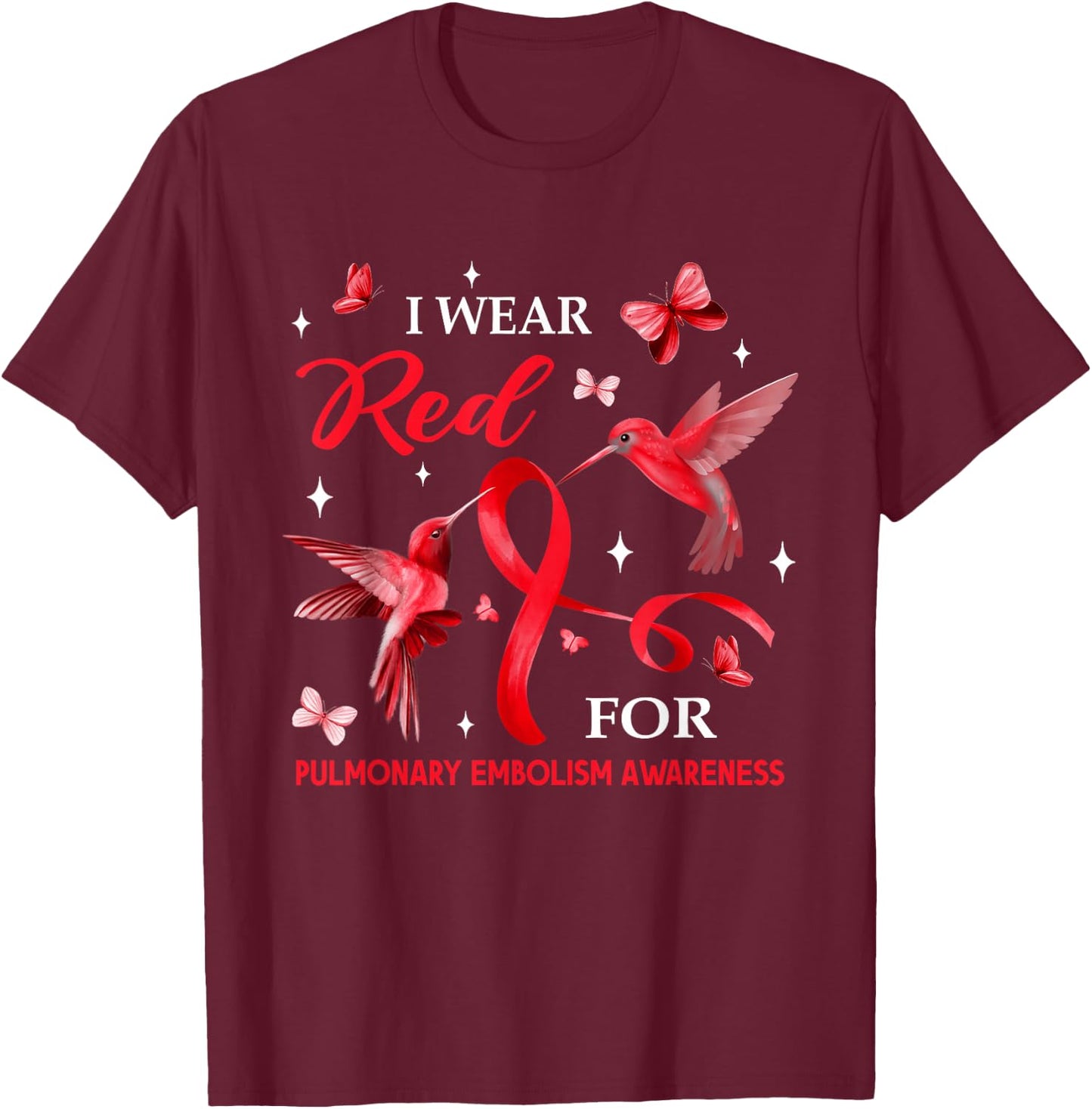 I Wear Red For Pulmonary Embolism Awareness Hummingbird T-Shirt - T-Shirt | Maroon