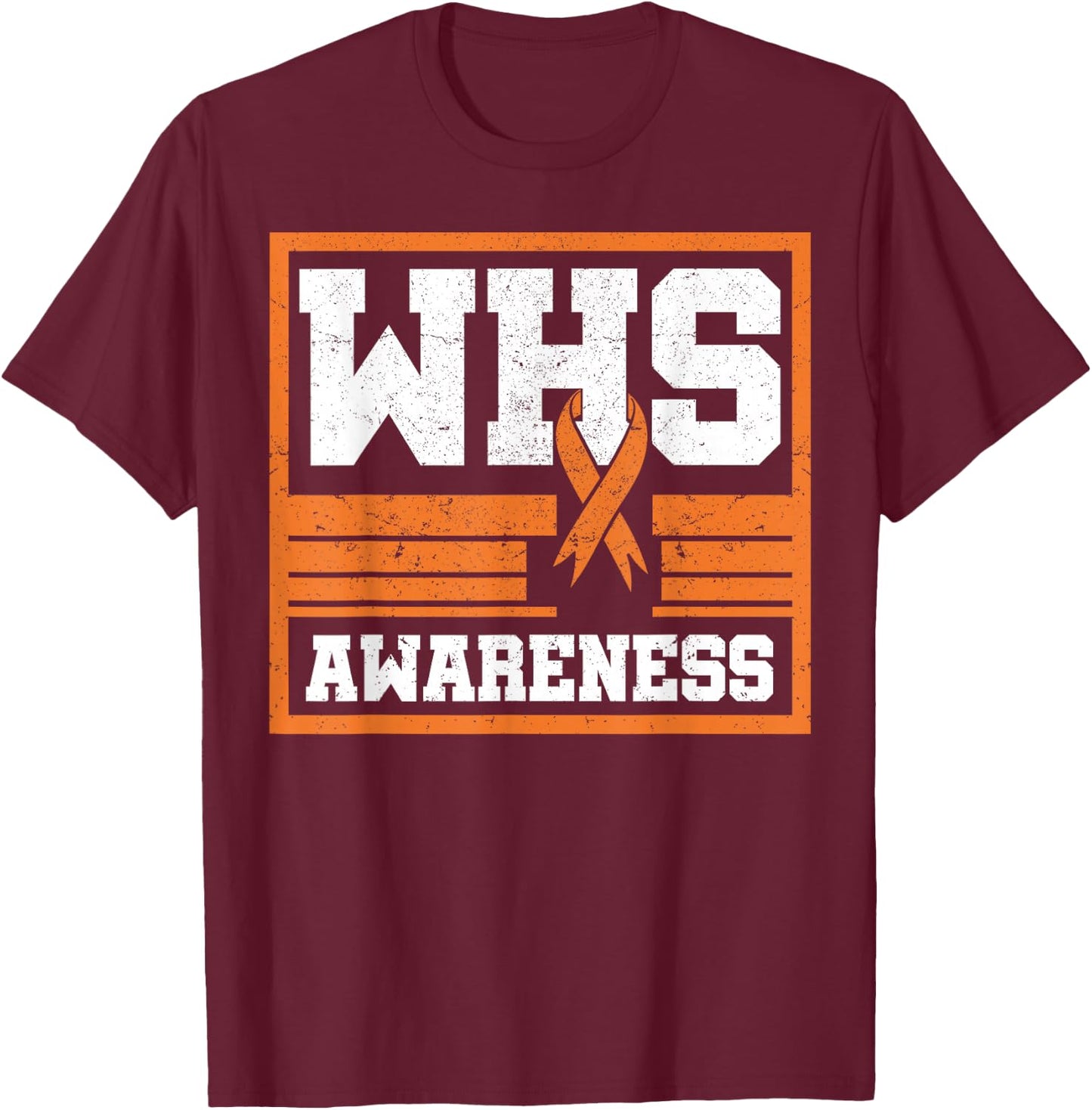 Wolf–Hirschhorn Syndrome Awareness Ribbon WHS Advoccate T-Shirt - T-Shirt | Maroon