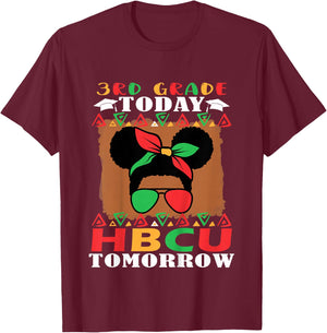 3rd Grade Today HBCU Tomorrow Future HBCU Grad T-Shirt - T-Shirt | Maroon