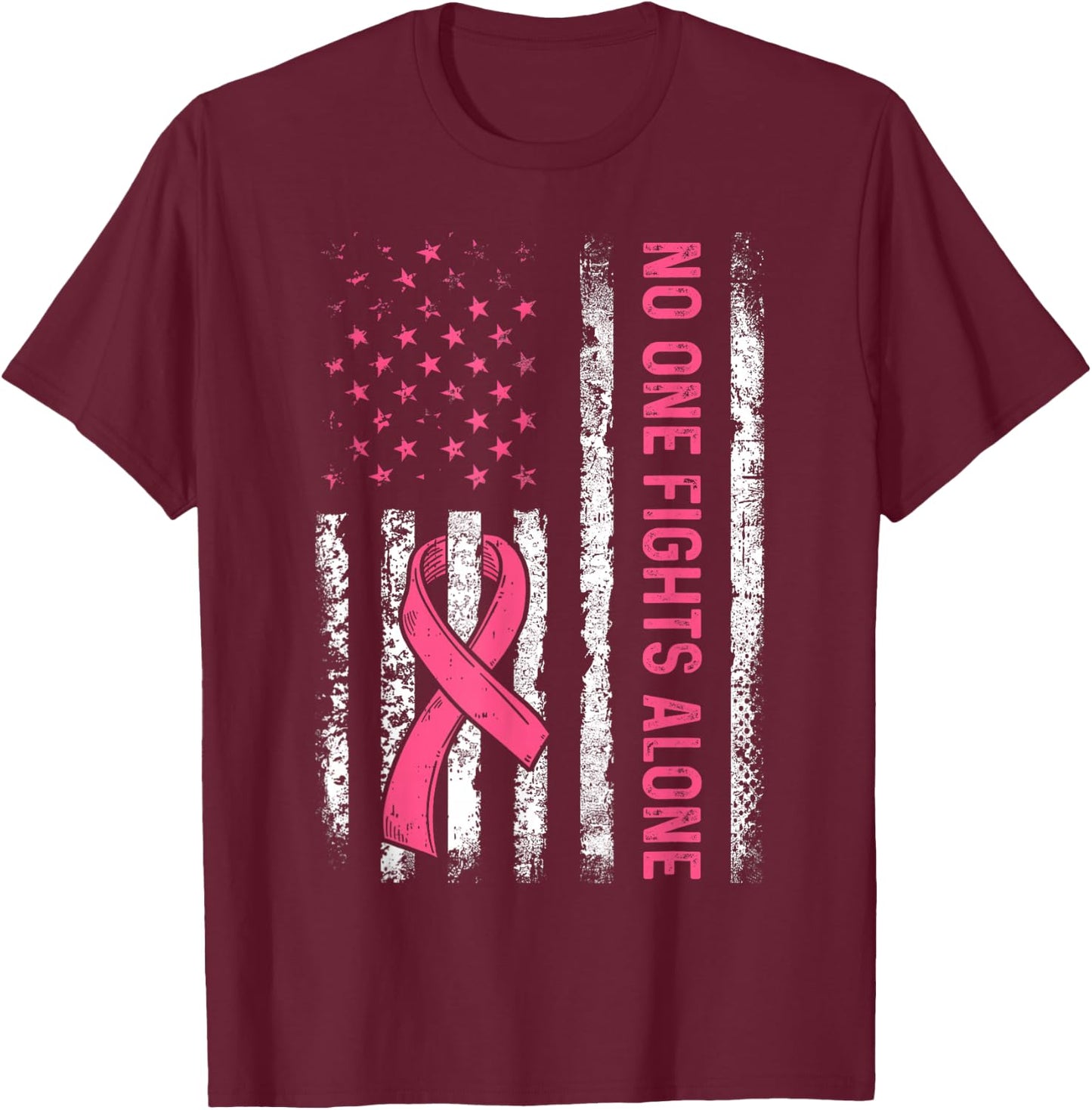 No One Fights Breast Cancer Alone American Flag Pink Ribbon T-Shirt - T-Shirt | Maroon