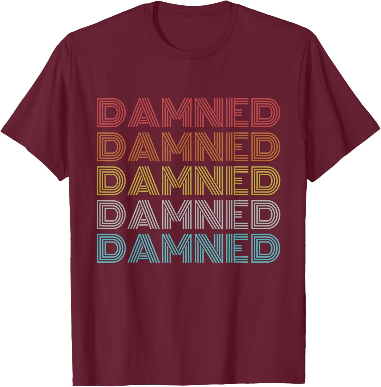 Retro Vintage Damned , Small, Black T-Shirt - T-Shirt | Maroon