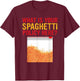 What Is Your Spaghetti Policy Here? Apparel T-Shirt - T-Shirt | Maroon