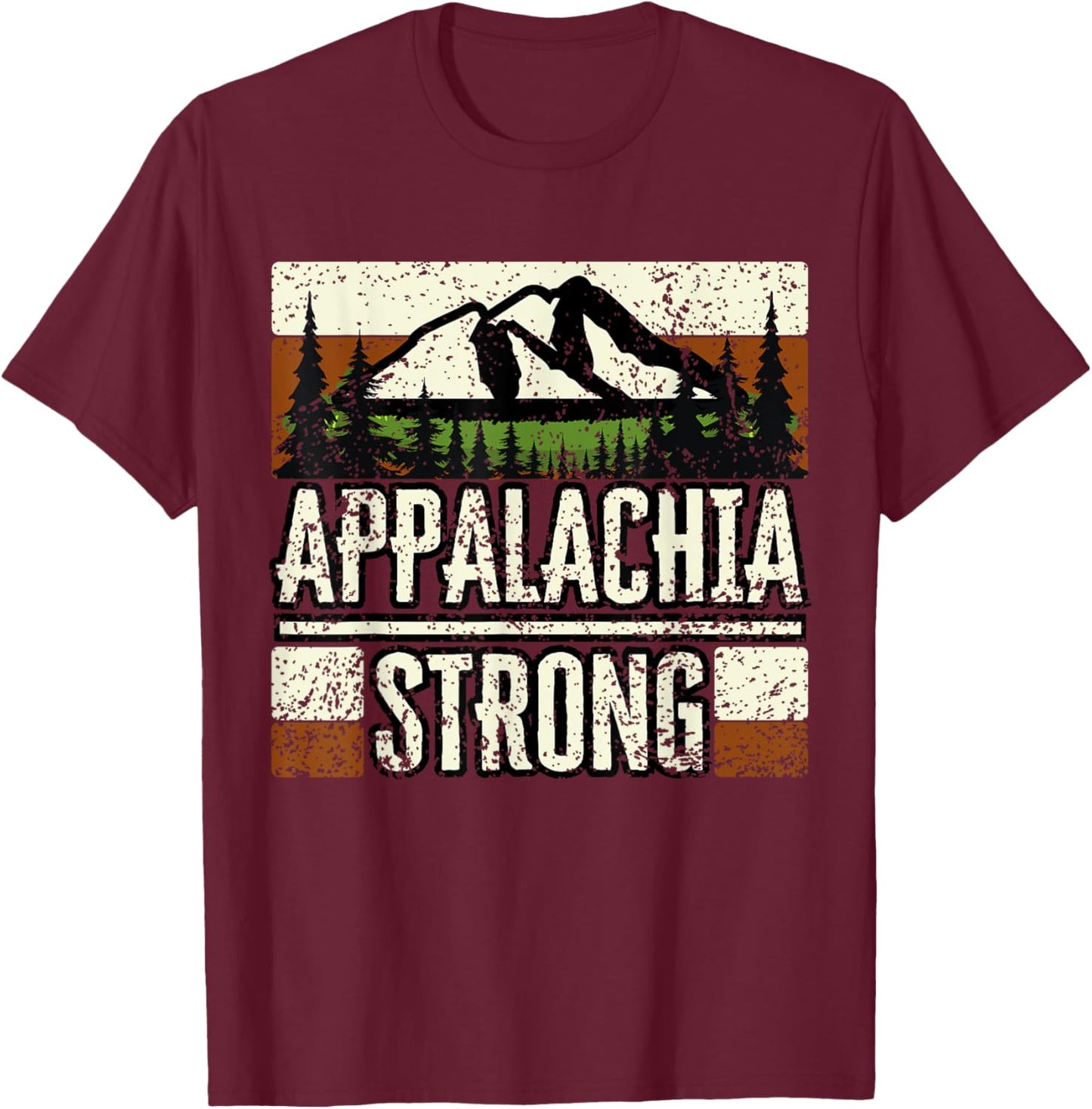 Appalachia Strong NC Mountains Outdoors Hiking T-Shirt - T-Shirt | Maroon