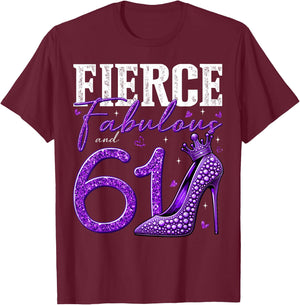 61st Birthday Fierce Fabulous and 61 Year Old Gifts Heels T-Shirt - T-Shirt | Maroon
