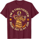 I'm A Firefighter Being Hot Is My Job , Fireman Shirt T-Shirt - T-Shirt | Maroon