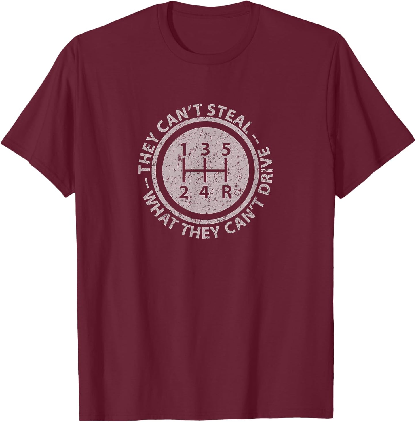 Built in Theft Protection Funny Stick Shift Manual Car T-Shirt - T-Shirt | Maroon