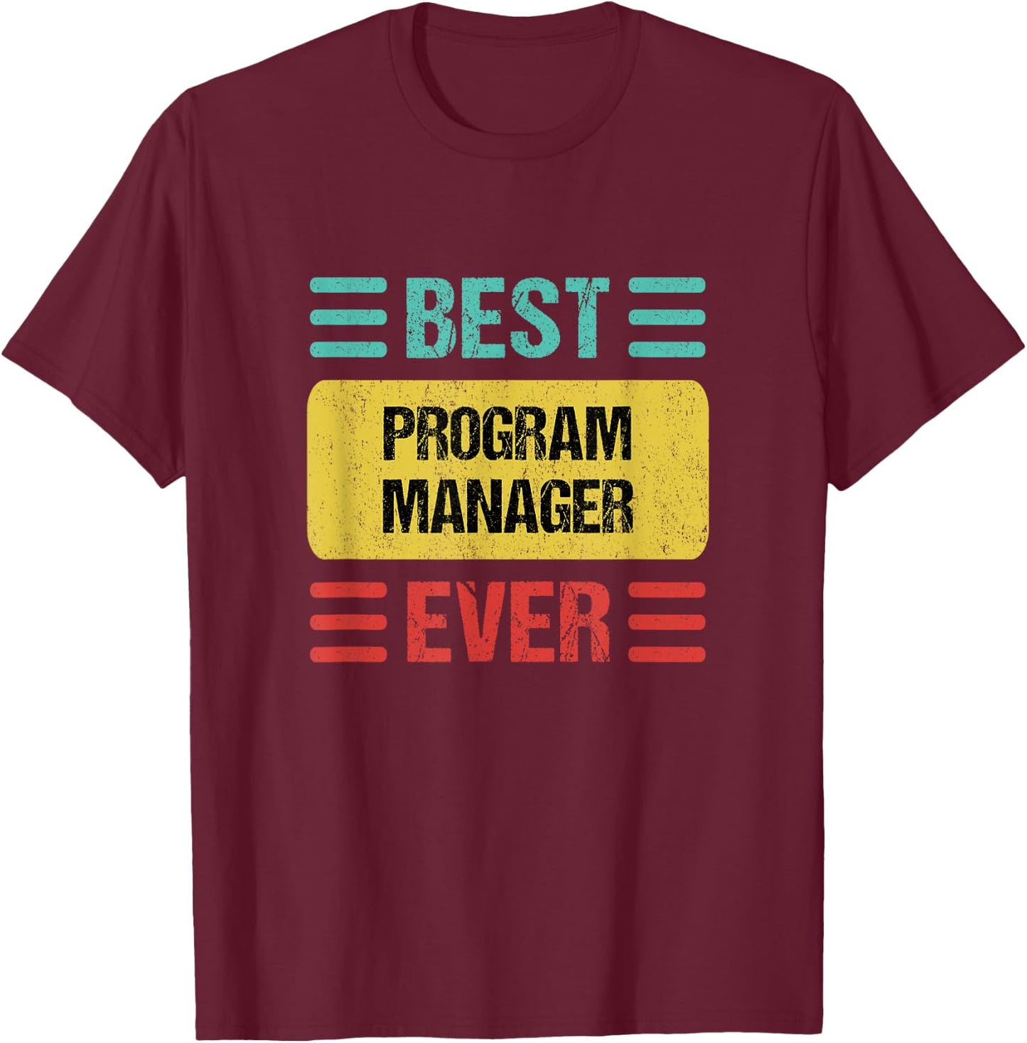 Program Manager T-Shirt - T-Shirt | Maroon