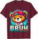 Hip Hop Teddy Bear Bruh T-Shirt - T-Shirt | Maroon