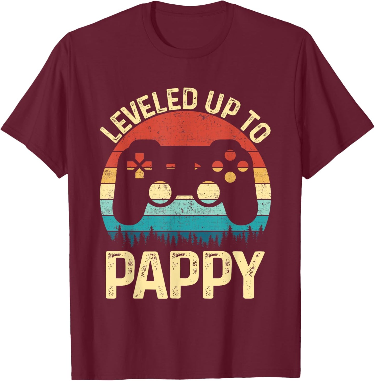 Leveled Up To Pappy Video Game Gifts For Father's Day Gamer T-Shirt - T-Shirt | Maroon