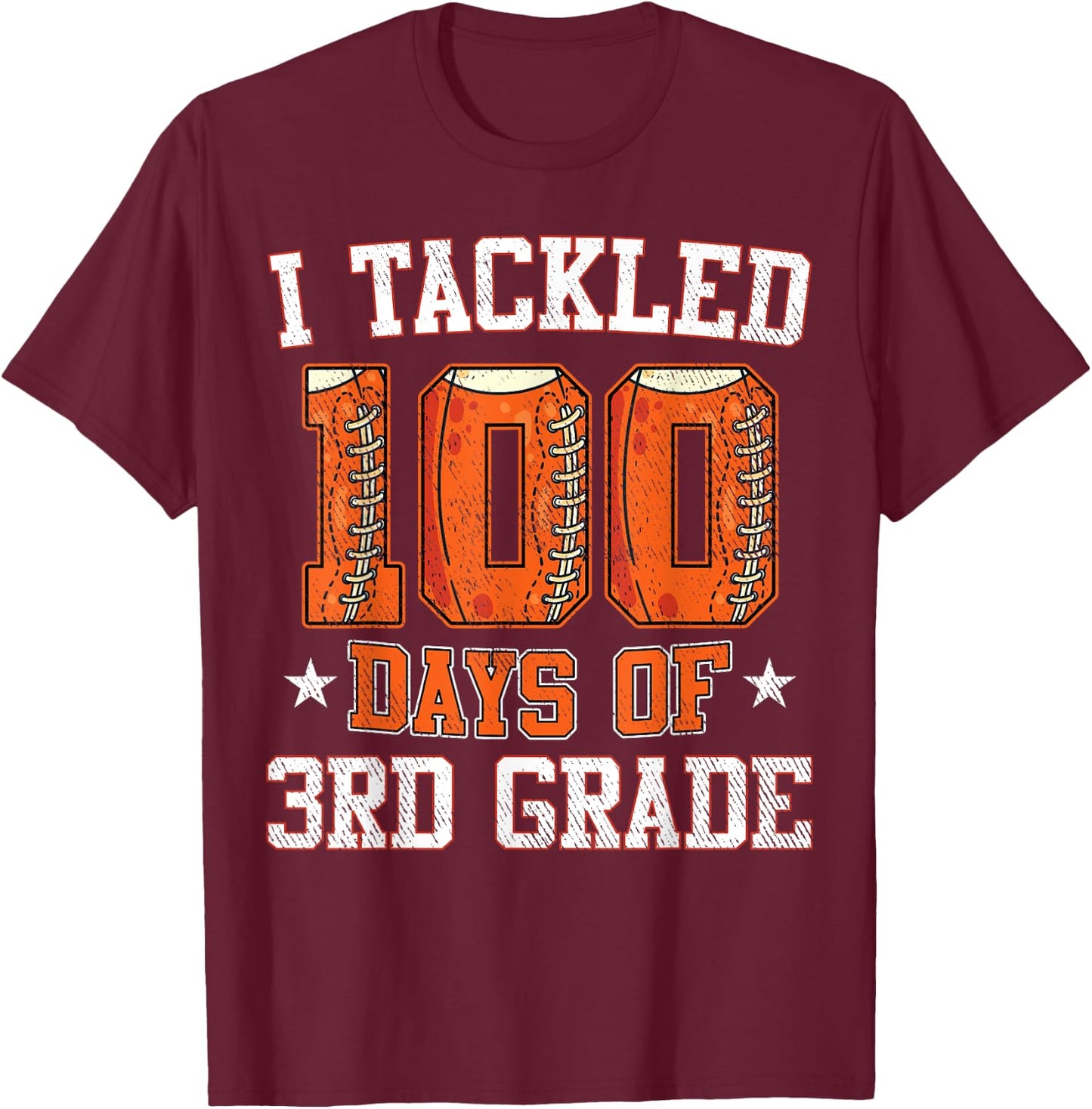 I Tackled 100 Days Of 3rd Grade Football 100 Days Of School T-Shirt - T-Shirt | Maroon