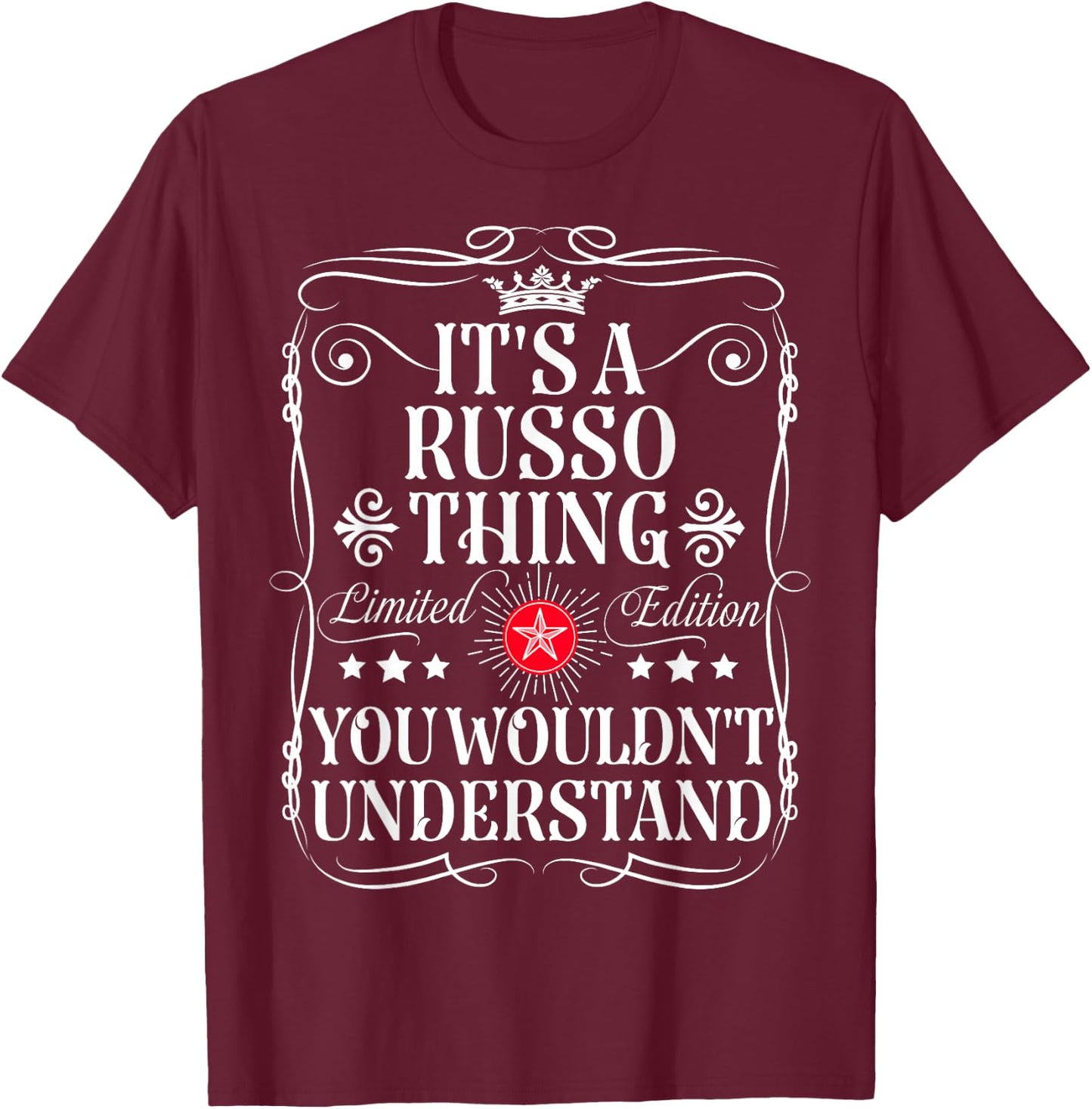 Russo Name Its A Russo Thing You Wouldn't Understand T-Shirt - T-Shirt | Maroon