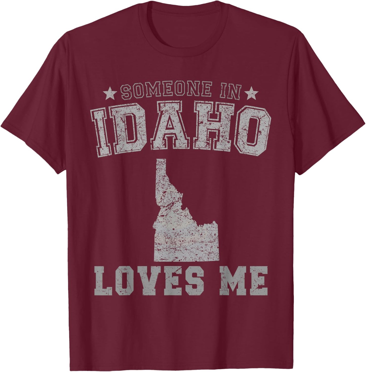 Someone In Idaho Loves Me Heart Vintage State T-Shirt - T-Shirt | Maroon