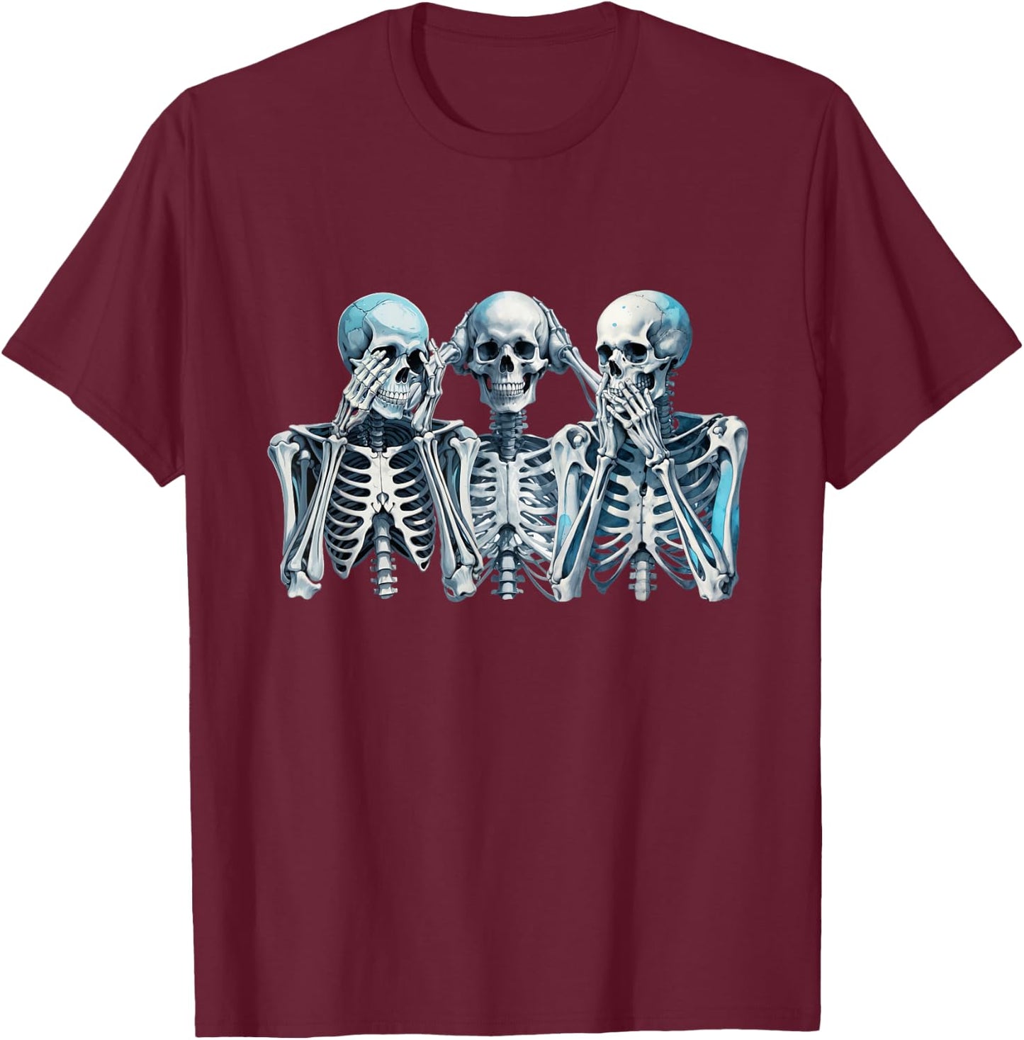 Speak Hear See No Evil Skeleton Three Wise Skeletons T-Shirt - T-Shirt | Maroon