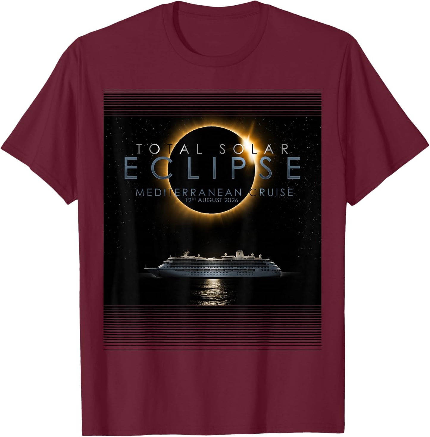 Total Solar Eclipse 2026 Mediterranean Cruise T-Shirt - T-Shirt | Maroon