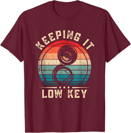 Keeping It Low Key Funny Sousaphone T-Shirt - T-Shirt | Maroon