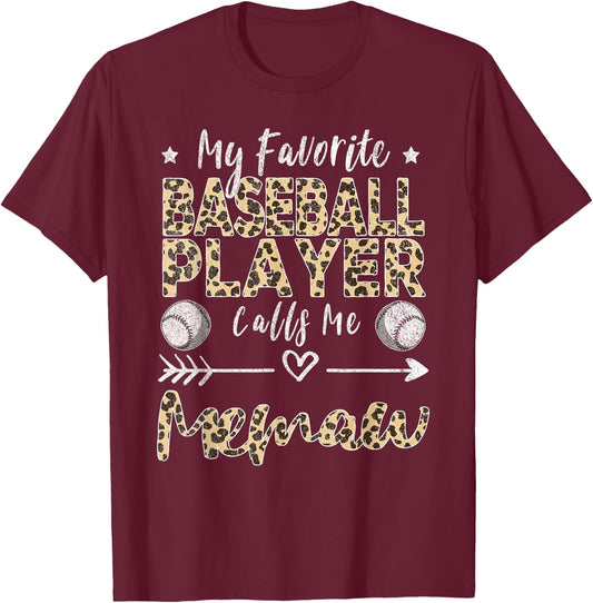 My Favorite Baseball Player Calls Me Memaw Baseball Grandma T-Shirt - T-Shirt | Maroon
