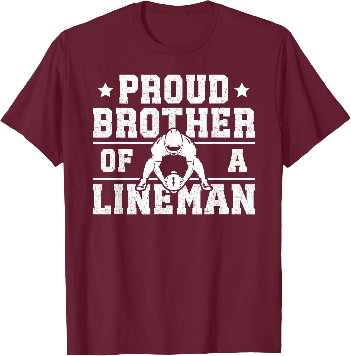 Proud Brother Of A Football Lineman Brother T-Shirt - T-Shirt | Maroon