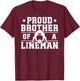 Proud Brother Of A Football Lineman Brother T-Shirt - T-Shirt | Maroon