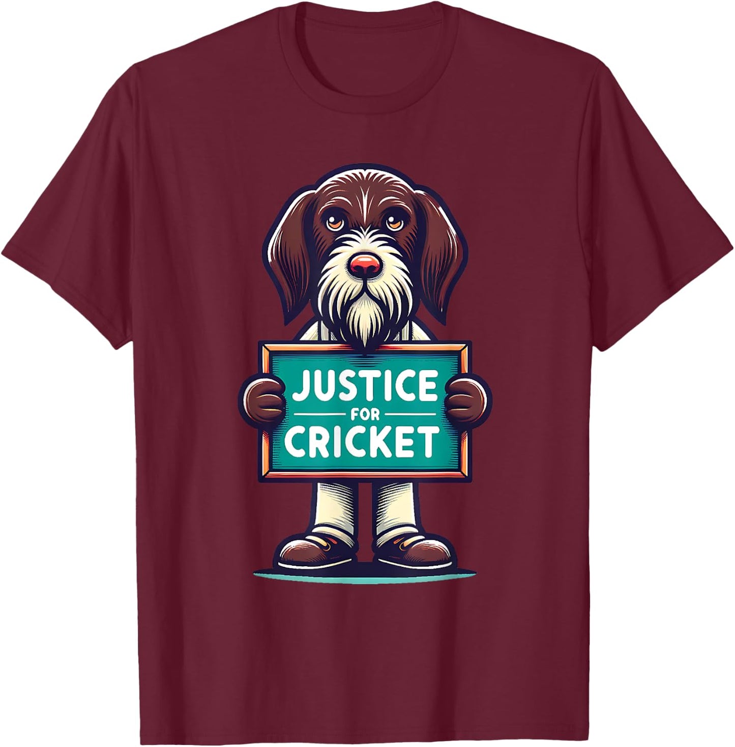 Justice for Cricket, Hunting Dog Lover, American Elections T-Shirt - T-Shirt | Maroon