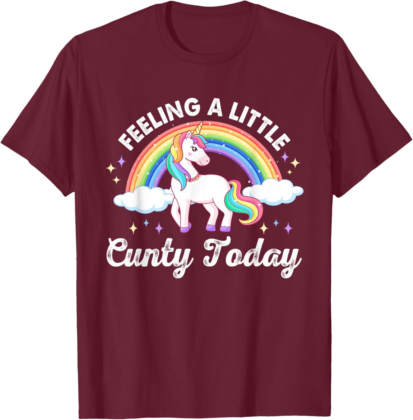 Feeling A Little C-unty Today Apparel T-Shirt - T-Shirt | Maroon