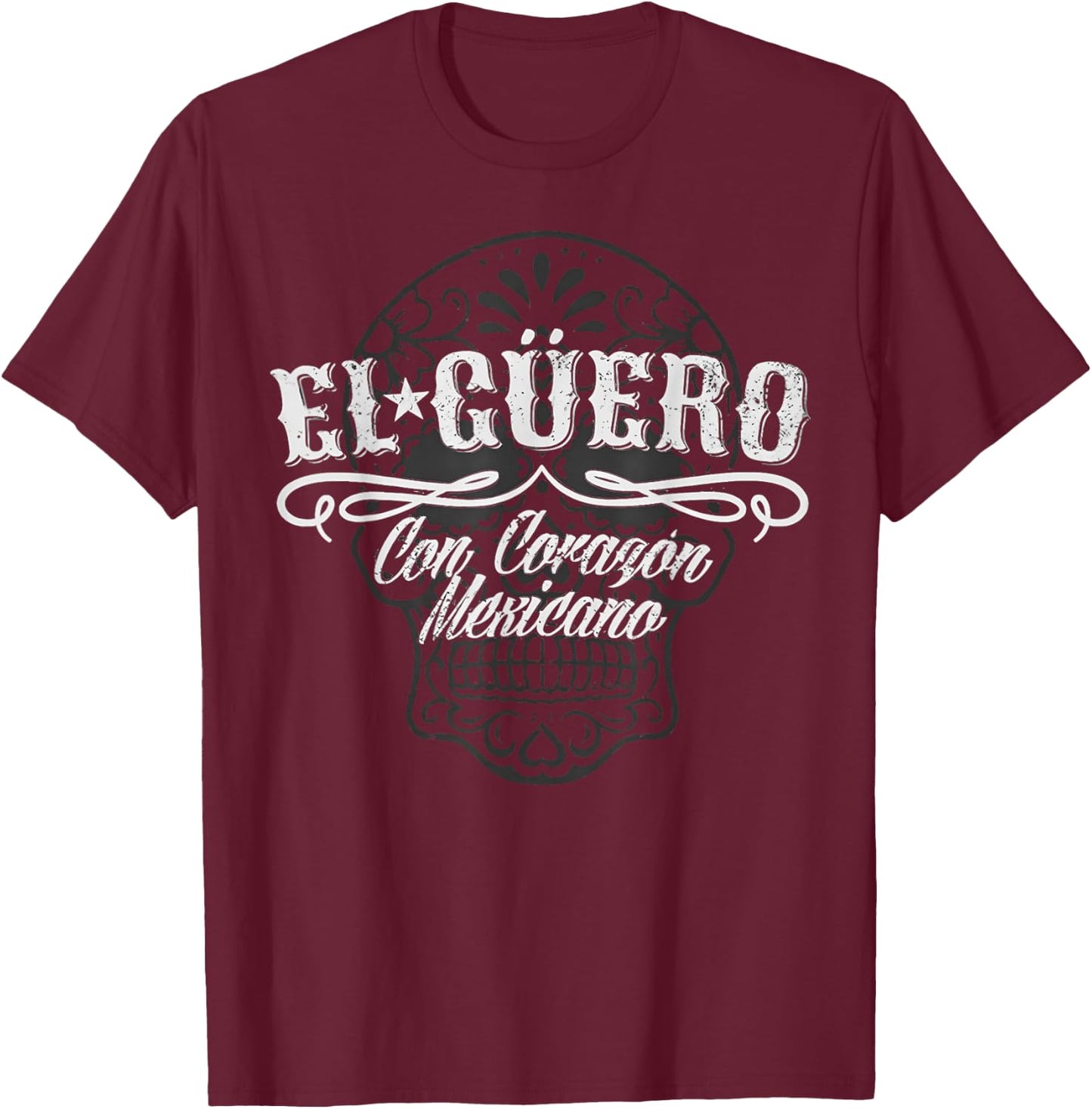 El Güero Con Corazón Mexicano T-Shirt - T-Shirt | Maroon