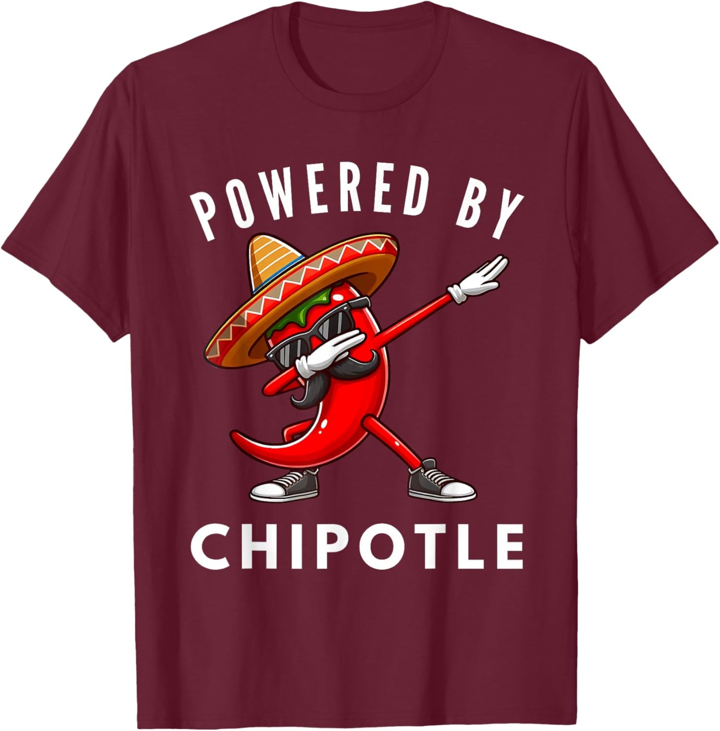 Dabbing Chili Pepper Sunglasses Powered By Chipotle T-Shirt - T-Shirt | Maroon