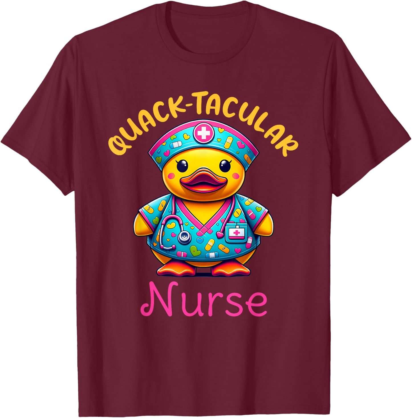 Cute Rubber Duck Registered Nurse Medical "Quack-tacular" T-Shirt - T-Shirt | Maroon