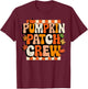Groovy Pumpkin Patch Crew Pumpkin Patch Crew Fall Halloween T-Shirt - T-Shirt | Maroon