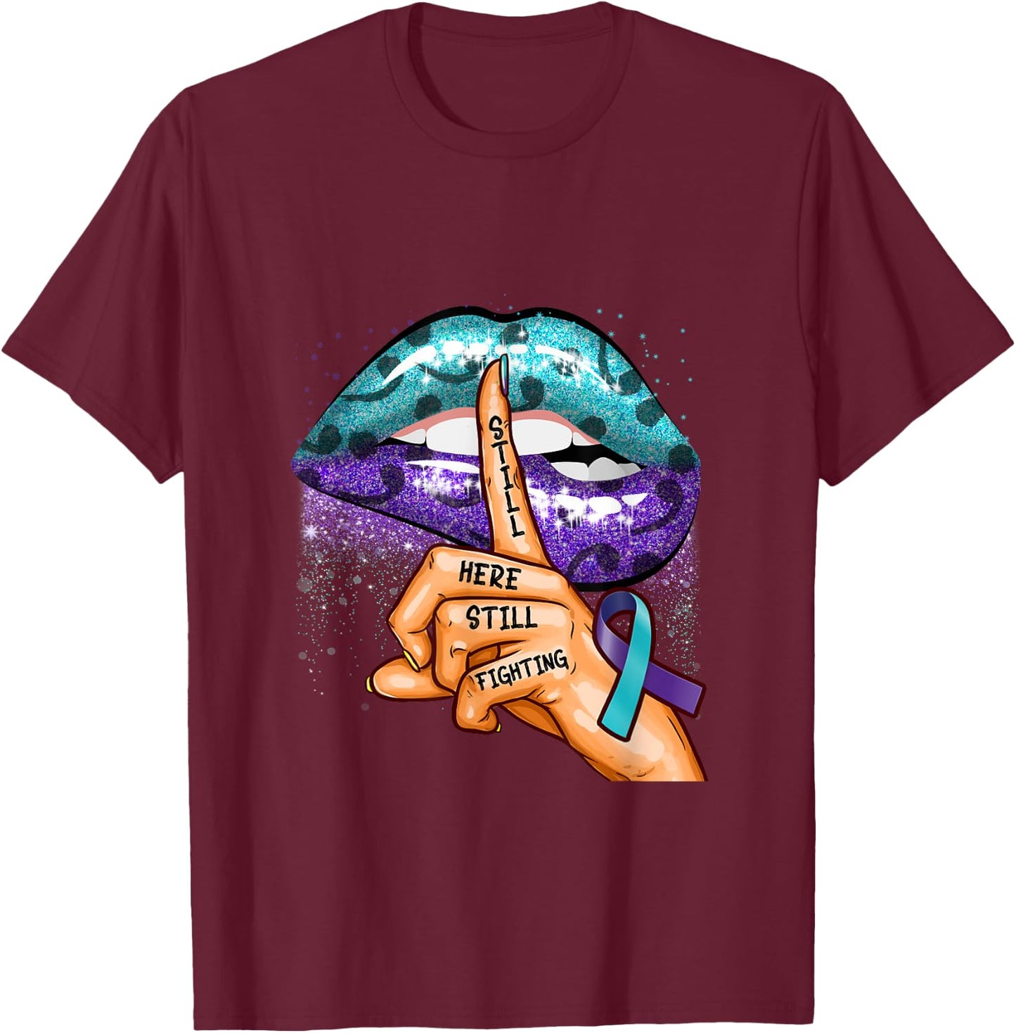 Suicide Prevention Awareness Still Here Still Fighting Lips T-Shirt - T-Shirt | Maroon