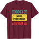 Nurse Practitioner T-Shirt - T-Shirt | Maroon
