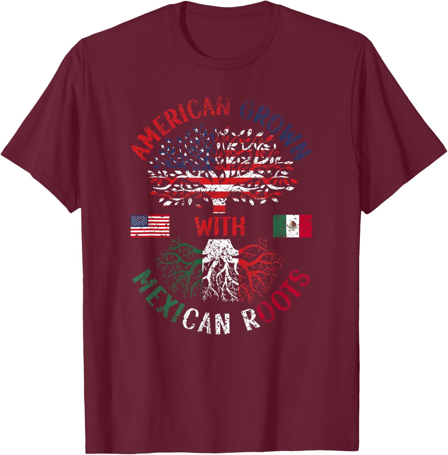 American Grown With Mexican Roots Mexico Us Mexican American T-Shirt - T-Shirt | Maroon