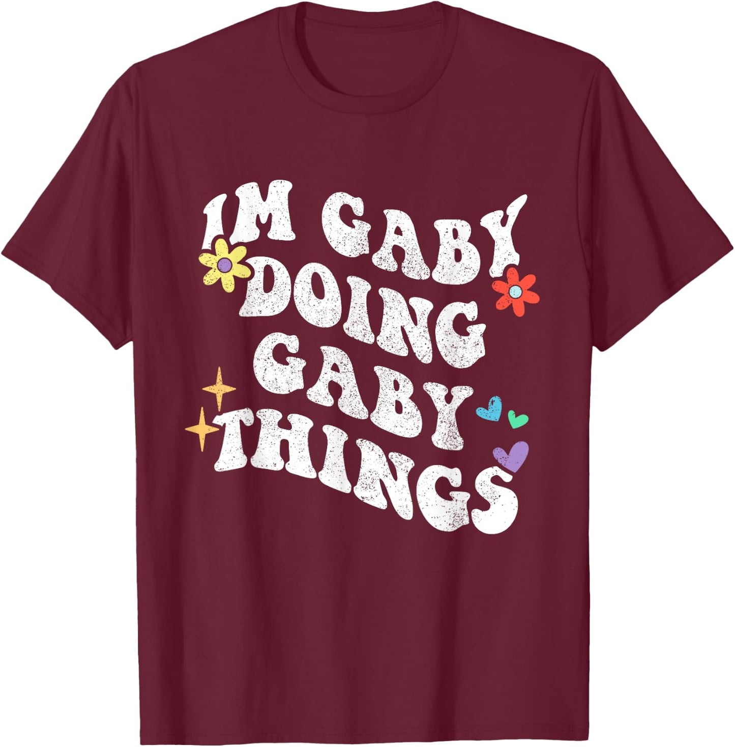 Retro Groovy Im Gaby Doing Gaby Things Funny Mother's Day T-Shirt - T-Shirt | Maroon