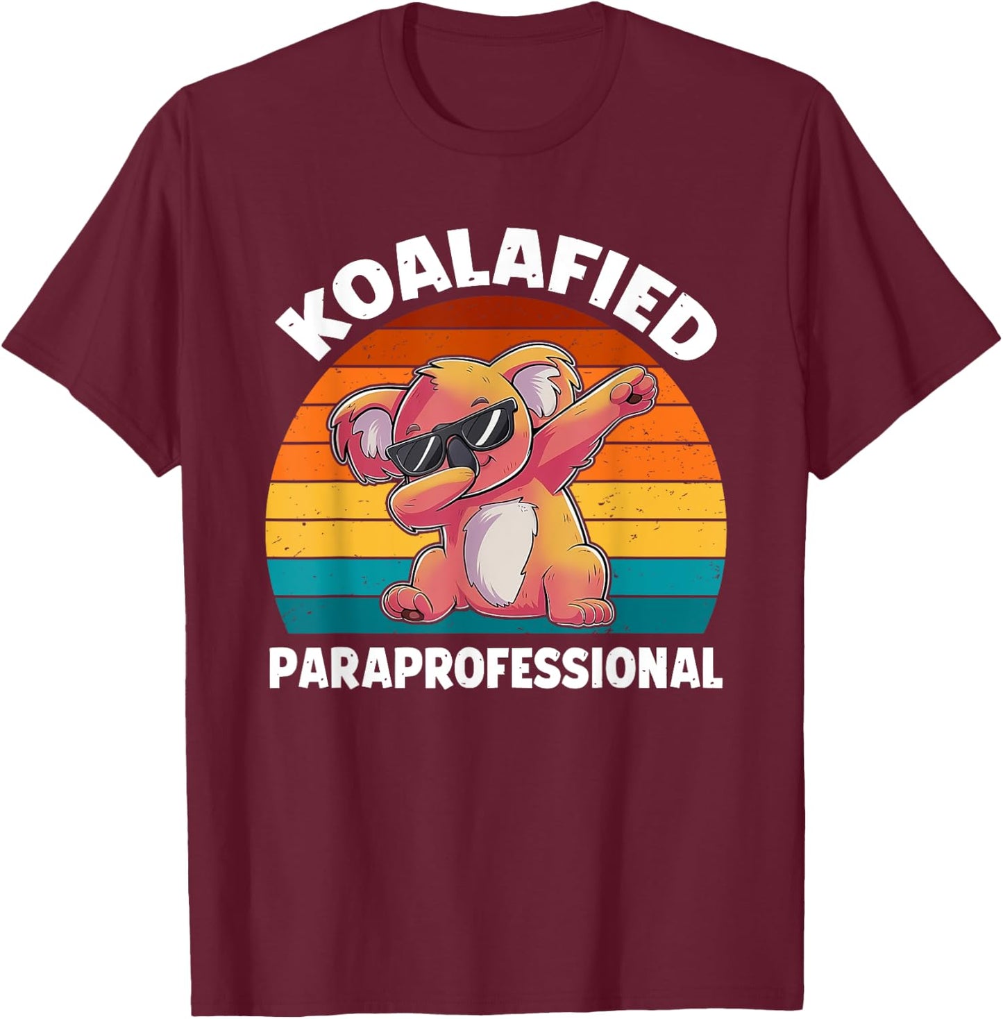 Koalafied Paraprofessional Funny Koala Lover T-Shirt - T-Shirt | Maroon