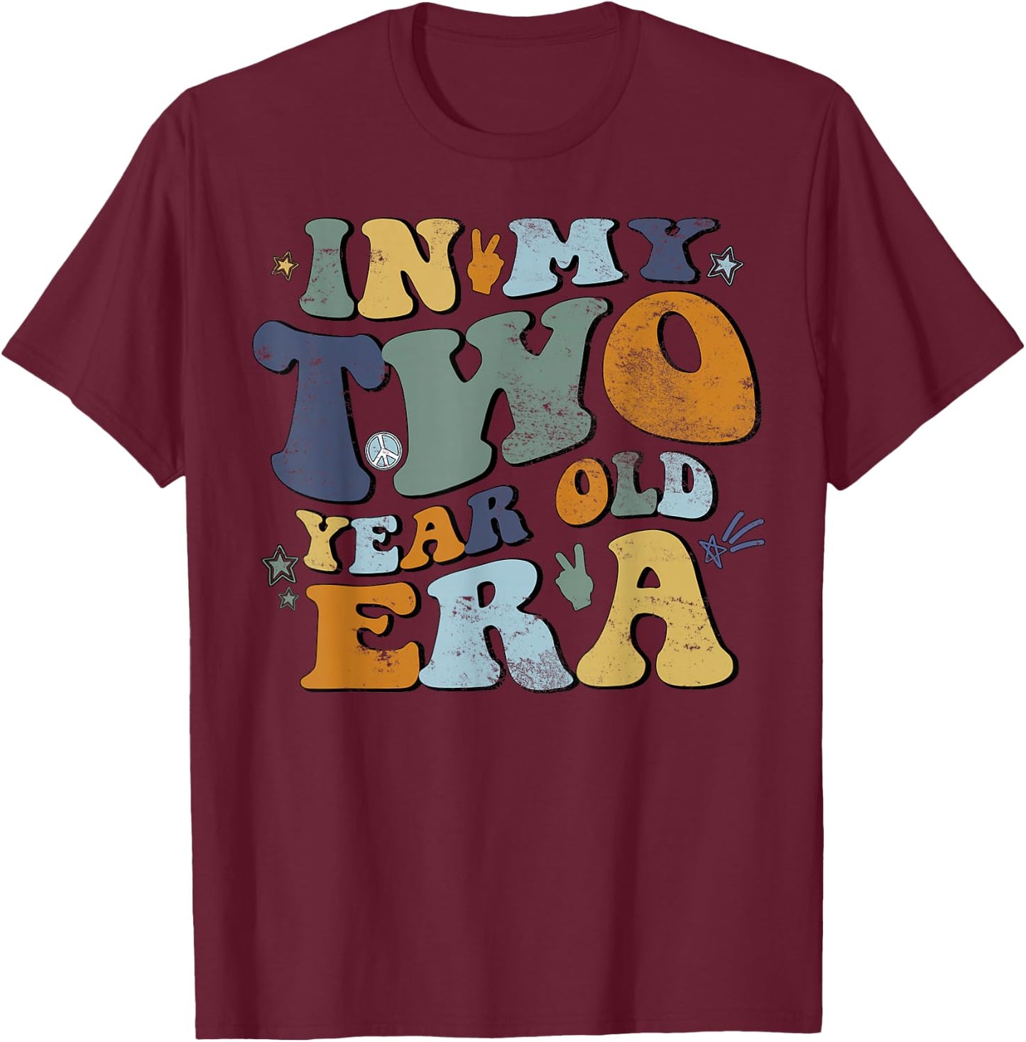 In My Two Year Old Era T-Shirt - T-Shirt | Maroon