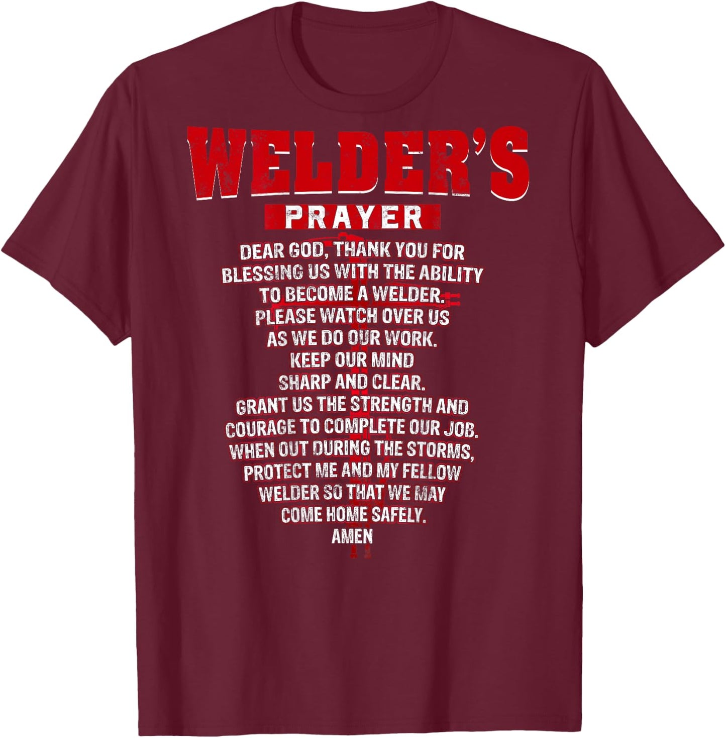 Welder Prayer Cross Welding Christian Dad Husband T-Shirt - T-Shirt | Maroon